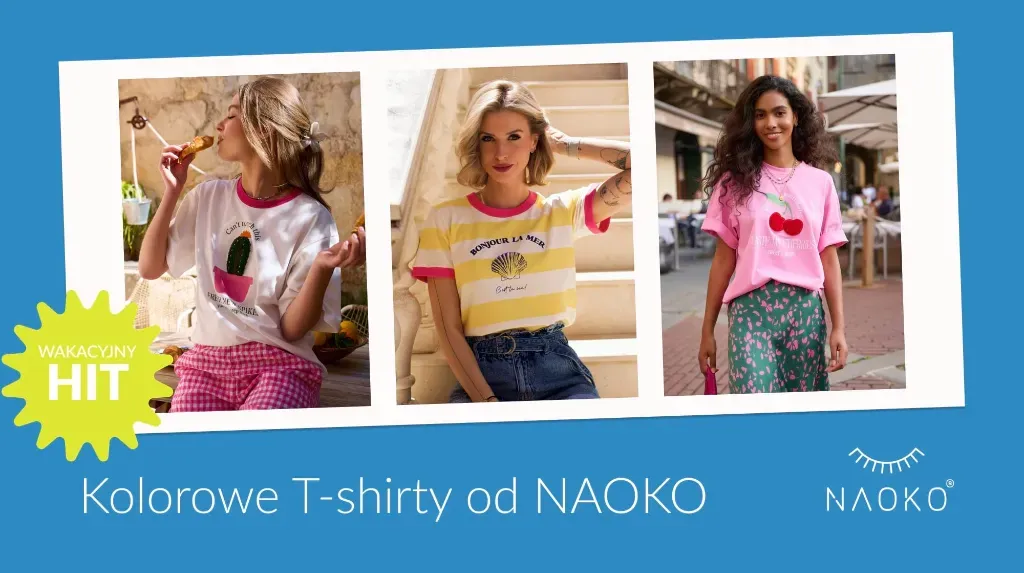 Kolorowe T-shirty od NAOKO